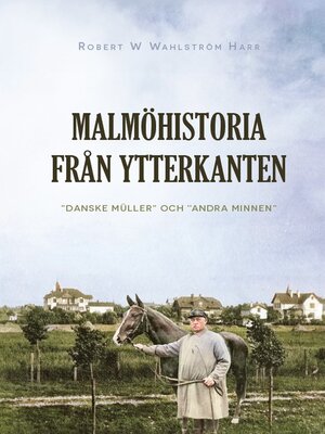 cover image of Malmöhistoria från ytterkanten